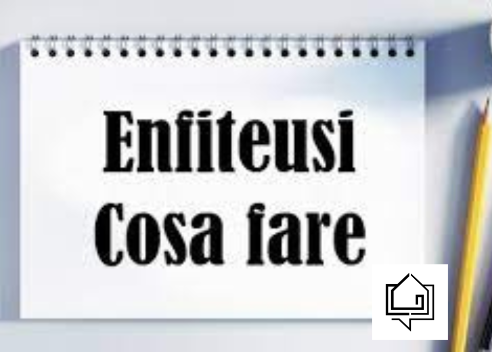 Cos’è l’Enfiteusi?